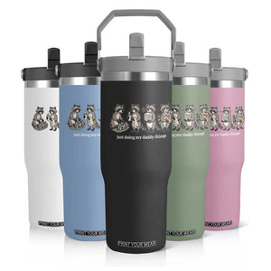 Funny Raccoon Dad Flip Straw Tumbler Just Doing My Daddy Things