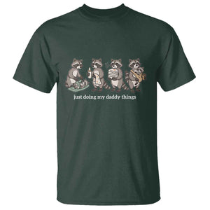 Funny Raccoon Dad T Shirt Just Doing My Daddy Things