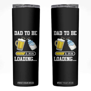 Dad to Be 2026 Skinny Tumbler Funny Pregnancy Reveal TS14 Black Print Your Wear