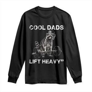 Cool Dads Lift Heavy Long Sleeve Shirt Gym Dad Raccoon