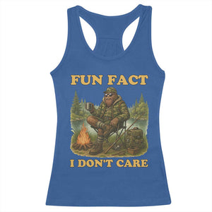 Funny Bigfoot Sarcastic Racerback Tank Top Fun Fact I Don Not Care Sasquatch Camping TS14 Royal Blue Print Your Wear