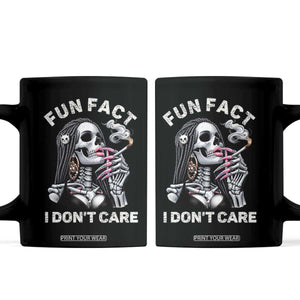 Funny Skeleton Smoking Coffee Mug Fun Fact I Don Not Care Sarcastic Women Skull TS14 Black Print Your Wear