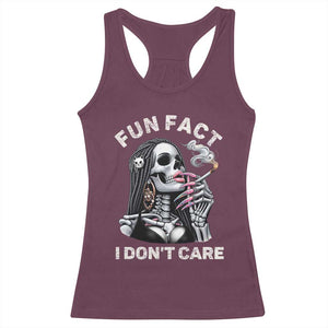 Funny Skeleton Smoking Racerback Tank Top Fun Fact I Don Not Care Sarcastic Women Skull TS14 Maroon Print Your Wear