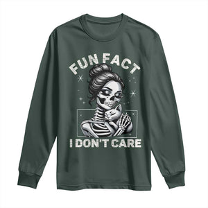 Funny Skeleton Sarcastic Long Sleeve Shirt Fun Fact I Don Not Care Cat Lover TS14 Dark Forest Green Print Your Wear