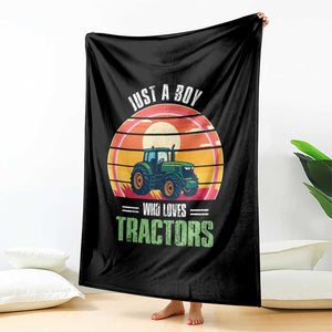 Funny Farmer Throw Blanket Just A Boy Who Loves Tractors TS14 Print Your Wear