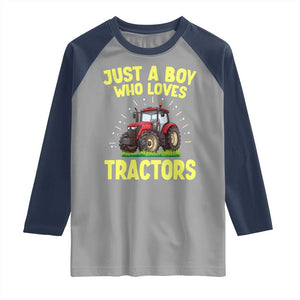 Funny Farming Tractor Raglan Shirt Just A Boy Who Loves Tractors TS14 Sport Gray Navy Print Your Wear
