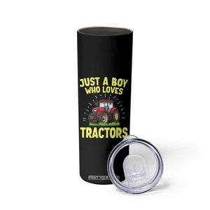 Funny Farming Tractor Skinny Tumbler Just A Boy Who Loves Tractors TS14 Print Your Wear