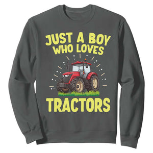 Funny Farming Tractor Sweatshirt Just A Boy Who Loves Tractors TS14 Dark Heather Print Your Wear