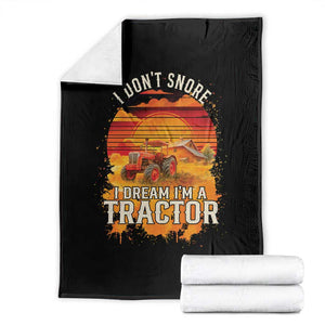 Funny Tractor Throw Blanket I Do Not Snore I Dream I Am A Tractor TS14 Black Print Your Wear