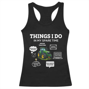 Funny Farmers Racerback Tank Top Things I Do In My Spare Time TS14 Black Print Your Wear