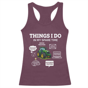 Funny Farmers Racerback Tank Top Things I Do In My Spare Time TS14 Maroon Print Your Wear