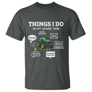 Funny Farmers T Shirt Things I Do In My Spare Time TS14 Dark Heather Print Your Wear