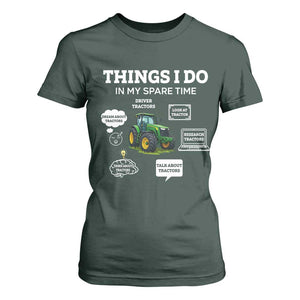 Funny Farmers T Shirt For Women Things I Do In My Spare Time TS14 Dark Forest Green Print Your Wear
