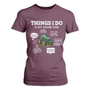 Funny Farmers T Shirt For Women Things I Do In My Spare Time TS14 Maroon Print Your Wear