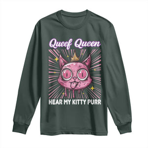 Queef Queen Cat Meme Long Sleeve Shirt Funny Inappropriate Adult Humor TS14 Dark Forest Green Print Your Wear