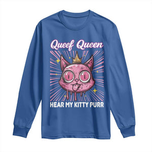Queef Queen Cat Meme Long Sleeve Shirt Funny Inappropriate Adult Humor TS14 Royal Blue Print Your Wear