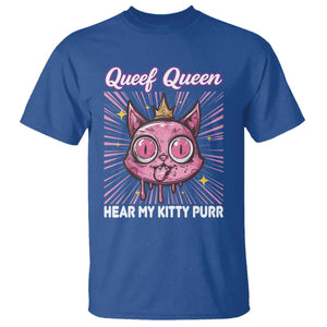 Queef Queen Cat Meme T Shirt Funny Inappropriate Adult Humor TS14 Royal Blue Print Your Wear