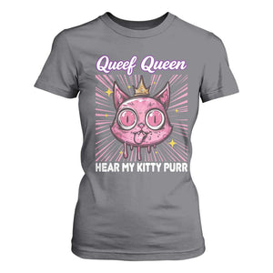 Queef Queen Cat Meme T Shirt For Women Funny Inappropriate Adult Humor TS14 Charcoal Print Your Wear