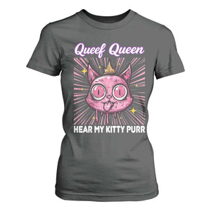 Queef Queen Cat Meme T Shirt For Women Funny Inappropriate Adult Humor TS14 Dark Heather Print Your Wear