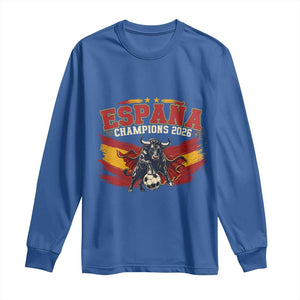 Spain Champions 2026 Long Sleeve Shirt Espana Soccer Fan Spanish Flag Bull