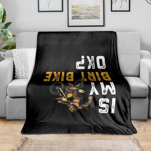 Funny Bigfoot Sasquatch Biker Throw Blanket Is My Dirt Bike OK TS14 Print Your Wear