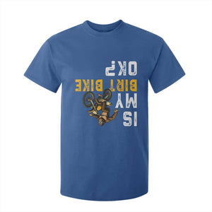 Funny Bigfoot Sasquatch Biker T Shirt For Kid Is My Dirt Bike OK TS14 Royal Blue Print Your Wear