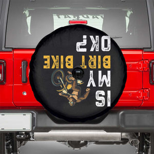 Funny Bigfoot Sasquatch Biker Spare Tire Cover Is My Dirt Bike OK TS14 Black Print Your Wear