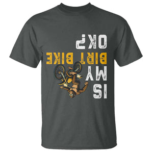 Funny Bigfoot Sasquatch Biker T Shirt Is My Dirt Bike OK TS14 Dark Heather Print Your Wear