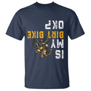 Funny Bigfoot Sasquatch Biker T Shirt Is My Dirt Bike OK TS14 Navy Print Your Wear