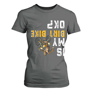 Funny Bigfoot Sasquatch Biker T Shirt For Women Is My Dirt Bike OK TS14 Dark Heather Print Your Wear