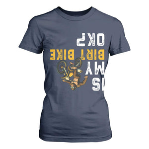 Funny Bigfoot Sasquatch Biker T Shirt For Women Is My Dirt Bike OK TS14 Navy Print Your Wear