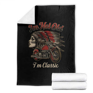 Funny Native American Biker Throw Blanket I Am Not Old I Am Classic TS14 Black Print Your Wear