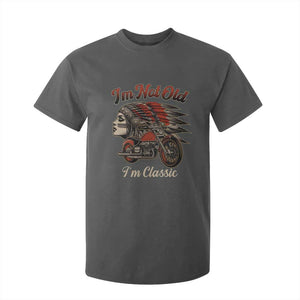 Funny Native American Biker T Shirt For Kid I Am Not Old I Am Classic TS14 Dark Heather Print Your Wear