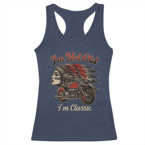 Funny Native American Biker Racerback Tank Top I Am Not Old I Am Classic TS14 Navy Print Your Wear