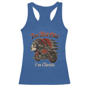 Funny Native American Biker Racerback Tank Top I Am Not Old I Am Classic TS14 Royal Blue Print Your Wear
