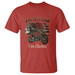 Funny Native American Biker T Shirt I Am Not Old I Am Classic TS14 Red Print Your Wear