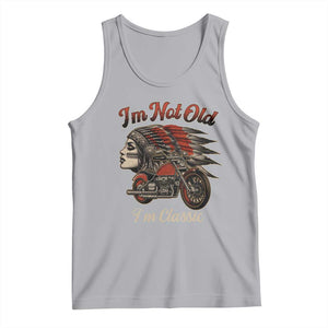 Funny Native American Biker Tank Top I Am Not Old I Am Classic TS14 Athletic Heather Print Your Wear