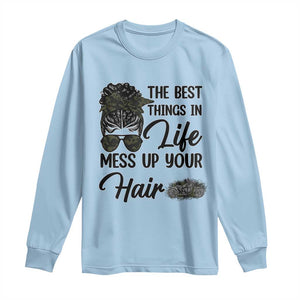 Funny Biker Woman Long Sleeve Shirt The Best Things In Life Mess Up Your Hair TS14 Light Blue Print Your Wear