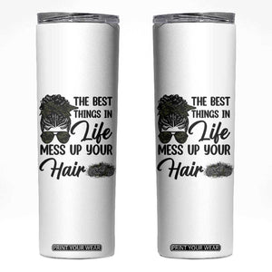Funny Biker Woman Skinny Tumbler The Best Things In Life Mess Up Your Hair TS14 White Print Your Wear