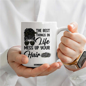 Funny Biker Woman Coffee Mug The Best Things In Life Mess Up Your Hair TS14 Print Your Wear