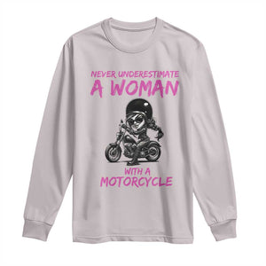 Funny Biker Woman Long Sleeve Shirt Never Underestimate A Women On A Motorcycle TS14 Ice Gray Print Your Wear