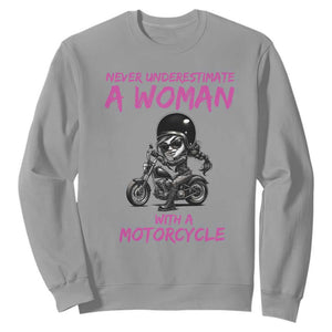 Funny Biker Woman Sweatshirt Never Underestimate A Women On A Motorcycle TS14 Sport Gray Print Your Wear