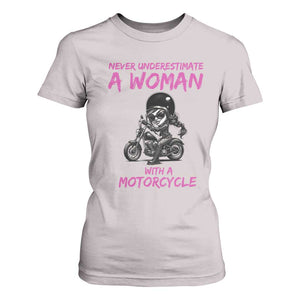 Funny Biker Woman T Shirt For Women Never Underestimate A Women On A Motorcycle TS14 Ice Gray Print Your Wear