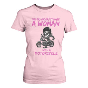 Funny Biker Woman T Shirt For Women Never Underestimate A Women On A Motorcycle TS14 Light Pink Print Your Wear