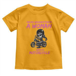 Funny Biker Woman Toddler T Shirt Never Underestimate A Women On A Motorcycle TS14 Gold Print Your Wear