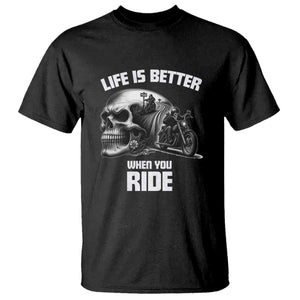 Funny Biker Skeleton Motorcycle Rider T Shirt Life Is Better When You Ride TS14 Black Print Your Wear