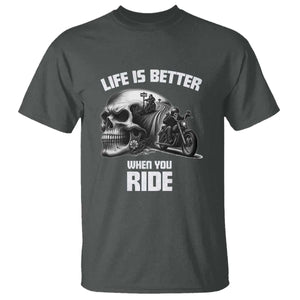 Funny Biker Skeleton Motorcycle Rider T Shirt Life Is Better When You Ride TS14 Dark Heather Print Your Wear