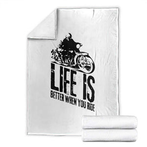 Funny Motorcycle Biker Throw Blanket Life Is Better When You Ride TS14 White Print Your Wear