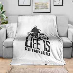 Funny Motorcycle Biker Throw Blanket Life Is Better When You Ride TS14 Print Your Wear