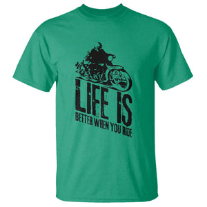 Funny Motorcycle Biker T Shirt Life Is Better When You Ride TS14 Irish Green Print Your Wear